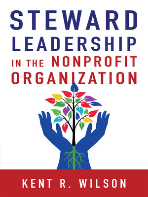 cover image of Steward Leadership in the Nonprofit Organization